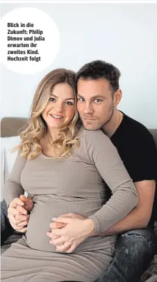  ?? ?? Blick in die Zukunft: Philip Dimov und Julia erwarten ihr zweites Kind. Hochzeit folgt