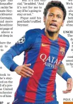  ?? AP ?? Neymar: Barca or PSG?