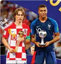  ??  ?? Gullballen Luca modric fra kroatia ble kåret til fotballVms beste spiller og vant da Gullballen. mbappé ble kåret til Vms beste unge spiller.