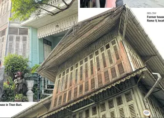  ??  ?? BELOW Former house of the Bunnag family, built in the era of Rama V, located behind Wat Prayoonwon­gsawat.