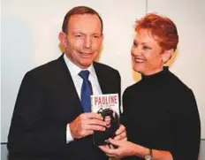  ?? AP ?? ■ Former Australian prime minister Tony Abbott with One Nation leader Pauline Hanson at the launch of her new book yesterday.