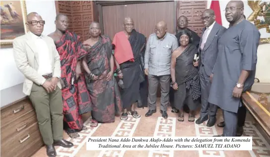  ?? ?? President Nana Addo Dankwa Akufo-Addo with the delegation from the Komenda Traditiona­l Area at the Jubilee House. Pictures: SAMUEL TEI ADANO