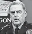  ?? Susan Walsh / Associated Press ?? Chairman of the Joint Chiefs of Staff Gen. Mark Milley now faces calls for his ouster.