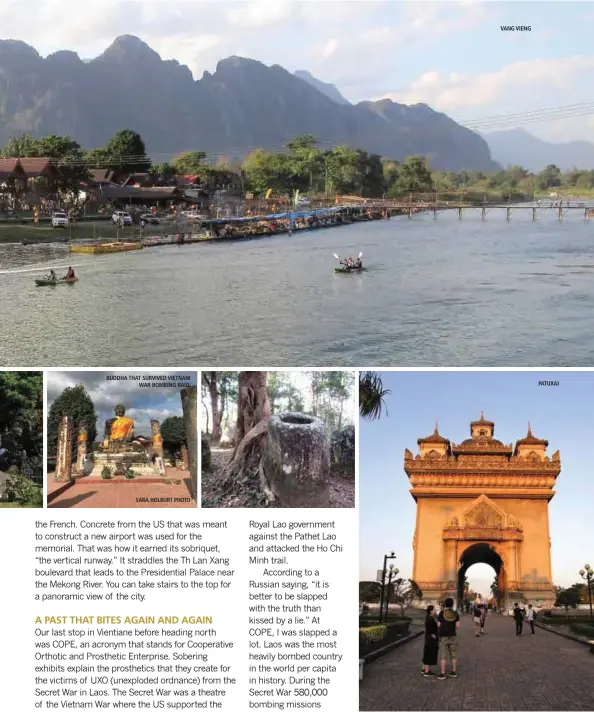  ??  ?? BUDDHA THAT SURVIVED VIETNAM WAR BOMBING RAID.
SARA HOLBURT PHOTO
VANG VIENG
PATUXAI