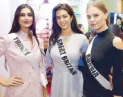  ?? —Photo courtesy of PLDT Smart ?? From left: Miss Turkey Tansu Cakir, Miss Great Britain Jaime-Lee Faulkner and Miss Russia Yuliana Korolkova