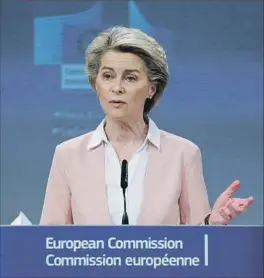 ?? EFE ?? La presidenta de la Comisión Europea, Ursula Von der Leyen.