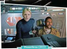  ??  ?? Prometheus (2012)