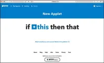  ??  ?? Jedes Applet besteht aus zwei Befehlen: dem Auslöser (this) und der darauf folgenden Aktion (that). Beides wählt der Nutzer beim Anlegen der IFTTT-Regel aus.