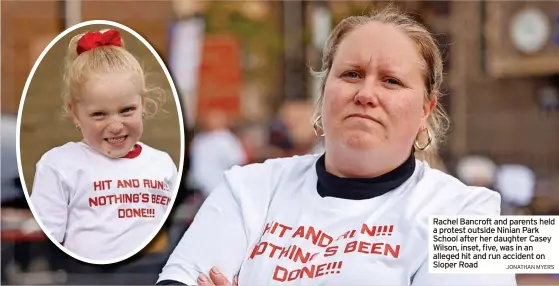  ?? JONATHAN MYERS ?? Rachel Bancroft and parents held a protest outside Ninian Park School after her daughter Casey Wilson, inset, five, was in an alleged hit and run accident on Sloper Road