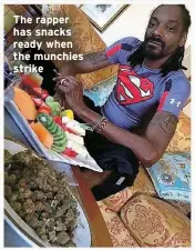  ?? ?? The rapper has snacks ready when the munchies strike