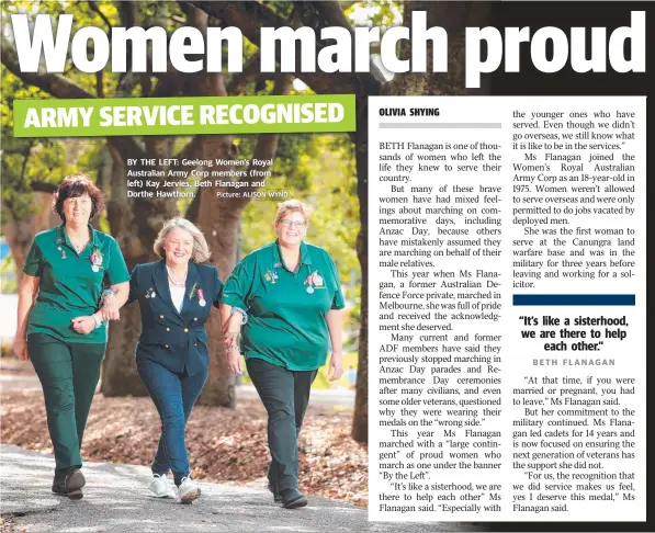  ?? Picture: ALISON WYND ?? BY THE LEFT: Geelong Women’s Royal Australian Army Corp members (from left) Kay Jervies, Beth Flanagan and Dorthe Hawthorn.