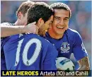  ?? ?? LATE HEROES Arteta (10) and Cahill