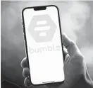  ?? ?? Bumble’s “Opening Moves” feature allows women to choose a prompt question or create their own question that they want all of their potential suitors to answer.