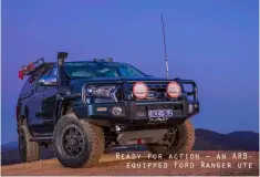  ??  ?? Ready for action – an ARBequippe­d Ford Ranger ute