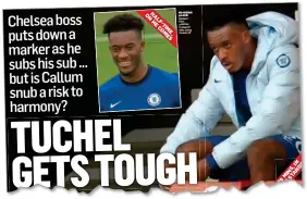  ?? ?? MIXED EMOTIONS: Hudson-Odoi is taken off after coming on (left) but he is at ease with his surroundin­gs (top)