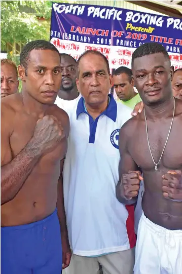  ?? Waisea Nasokia Photo: ?? From left; Savenaca Naliva and Joseph Kwadjo (right) during the official weigh-in at Nair’s Dais in Nadi on February 8, 2019.