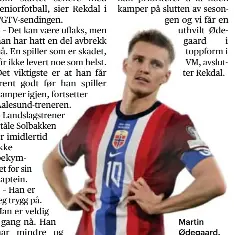  ?? ?? Martin Ødegaard.