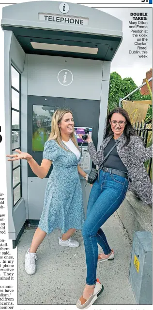  ??  ?? DOUBLE TAKES: Mary Dillon and Emma Preston at the kiosk on the Clontarf Road, Dublin, this week