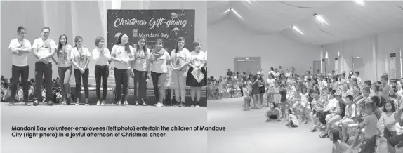  ??  ?? Mandani Bay volunteer-employees (left photo) entertain the children of Mandaue City (right photo) in a joyful afternoon of Christmas cheer.
