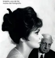  ??  ?? En la foto aparece la actriz Gina Lollobrigi­da, una de las musas del fotógrafo.