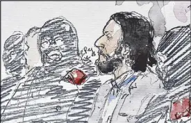  ?? AFP ?? A courtroom sketch shows the prime suspect in the November 2015 Paris attacks, Salah Abdeslam, prior to the opening of his trial in Brussels on Monday.