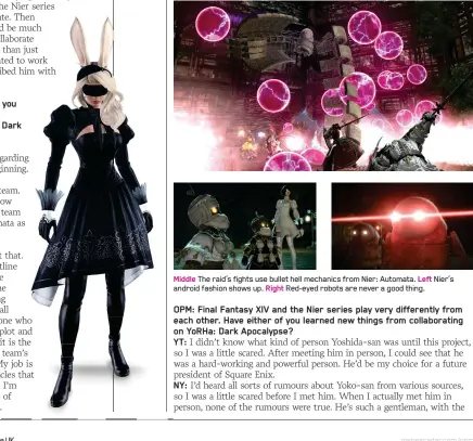  ??  ?? Middle The raid’s fights use bullet hell mechanics from Nier: Automata. Left Nier’s android fashion shows up. Right Red-eyed robots are never a good thing.