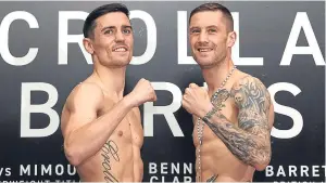  ?? Picture: PA. ?? Anthony Crolla, left, and Ricky Burns after yesterday’s weigh-in.