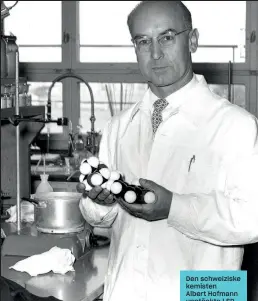  ?? ?? Den schweizisk­e kemisten Albert Hofmann upptäckte LSD av misstag.
