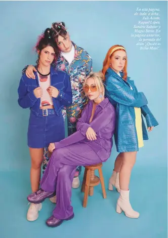  ?? ?? En esta página, de izda. a dcha., Juls Acosta, Raquel López, Sandra Sabater y Magüi Berto. En la página anterior, la portada del disco ‘¿Quién es Billie Max?’.