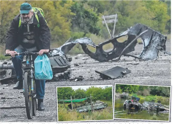  ?? Pictures: AFP, ?? A man rides past parts of a destroyed Russian tank in the Kharkiv region, and (insets) vehicles abandoned by the fleeing Russians.