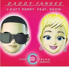  ??  ?? Lanzamient­o. Esta versión fue escrita por Raymond Ayala (Daddy Yankee) y Darrin Kenneth O’brien (Snow).