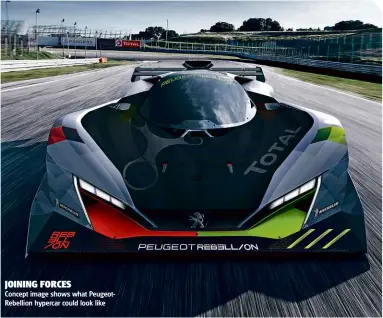  ??  ?? JOINING FORCES
Concept image shows what PeugeotReb­ellion hypercar could look like