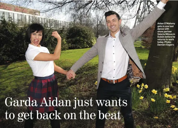  ??  ?? Aidan O’Mahony gets in one last dance with show partner Valeria Milova in Dublin before he returns to work today. Photo: Damien Eagers
