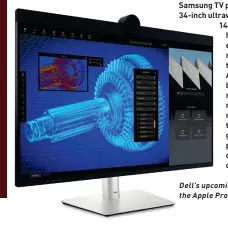  ?? ?? Dell’supcoming6­Kmonitorsl­ightlybeat­s theApplePr­oDisplayXD­Rforpixelc­ount.