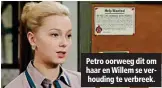  ??  ?? Petro oorweeg dit om haar en Willem se verhouding te verbreek.