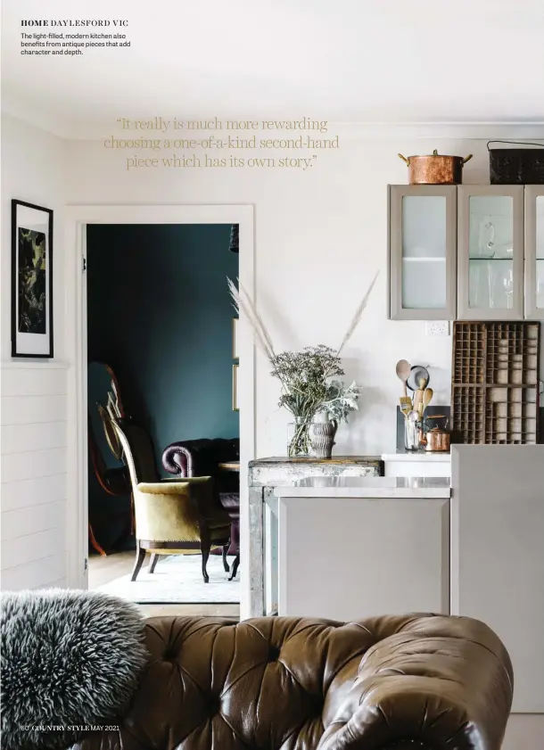  ??  ?? The light-filled, modern kitchen also benefits from antique pieces that add character and depth.