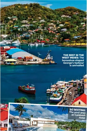  ??  ?? THE BEST IN THE WEST INDIES: The horseshoe-shaped George’s harbour is unrivalled