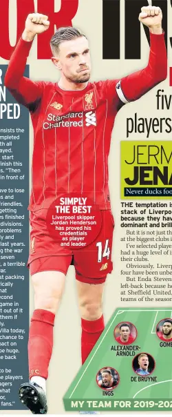  ??  ?? Liverpool skipper Jordan Henderson has proved his credential­s as player and leader
