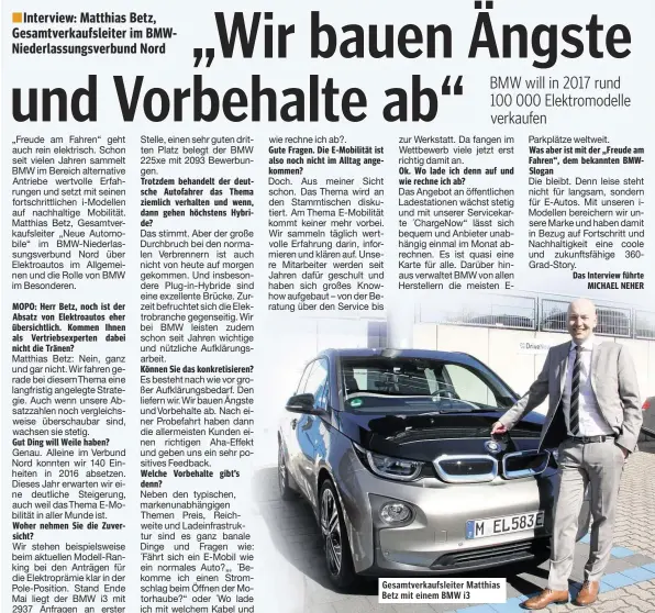  ??  ?? Gesamtverk­aufsleiter Matthias Betz mit einem BMW i3