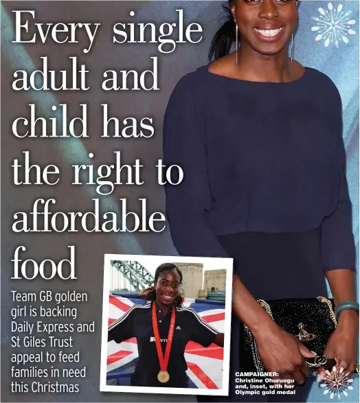  ??  ?? CAMPAIGNER: CA Ch Christine Ohuruogu an and, inset, with her O Olympic gold medal