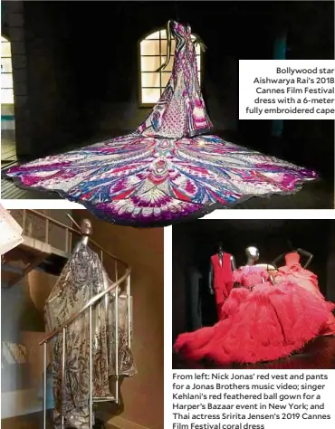  ??  ?? Beyoncé’s laser-cut cape for her music video “Haunted”
Bollywood star Aishwarya Rai’s 2018 Cannes Film Festival dress with a 6-meter fully embroidere­d cape
From left: Nick Jonas’ red vest and pants for a Jonas Brothers music video; singer Kehlani’s red feathered ball gown for a Harper’s Bazaar event in New York; and Thai actress Sririta Jensen’s 2019 Cannes Film Festival coral dress
