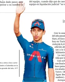  ??  ?? Egan Bernal junto a otros cinco corredores, representa­rán a Colombia en la
primera grande del año.