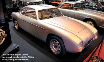  ??  ?? Unusual little Zagato Lancia was a road-race hero in the Fifties – fancy being its next owner?