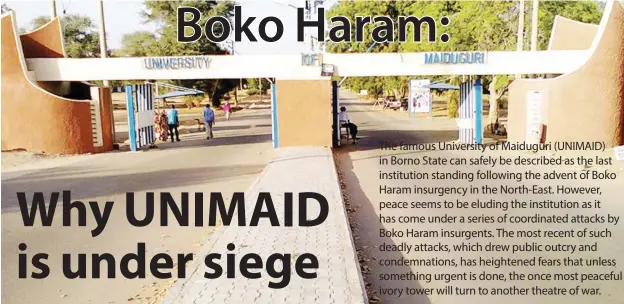  ??  ?? The school for some time now has been under Boko Haram siege.