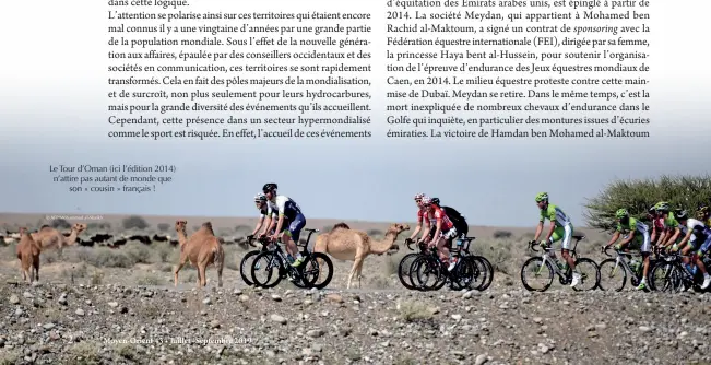  ?? © Afp/mohammed al-shaikh ?? Le Tour d’oman (ici l’édition 2014) n’attire pas autant de monde que son « cousin » français !