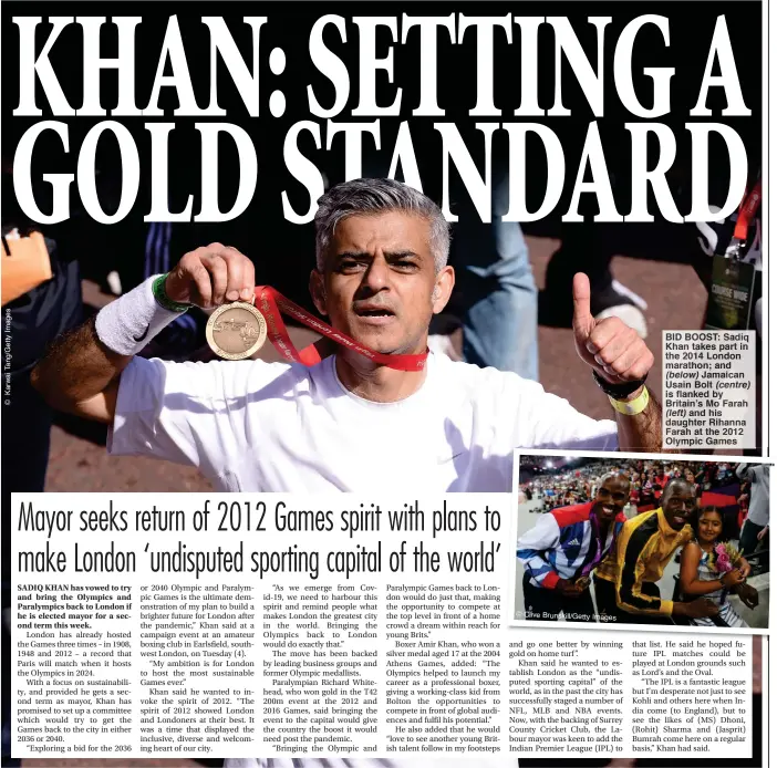  ??  ?? Eastern Eye newspaper
© Clive Brunskill/Getty Images
BID BOOST: Sadiq Khan takes part in the 2014 London marathon; and (below) Jamaican Usain Bolt (centre) is flanked by Britain’s Mo Farah (left) and his daughter Rihanna Farah at the 2012 Olympic Games
is published by Garavi Gujarat Publicatio­ns Ltd, Garavi Gujarat House, No 1 Silex Street, London, SE1 0DW. Tel: 020-7928 1234; Fax: 020-7261 0055; Website: www.easterneye.biz. Registered as a newspaper at the Post Office.