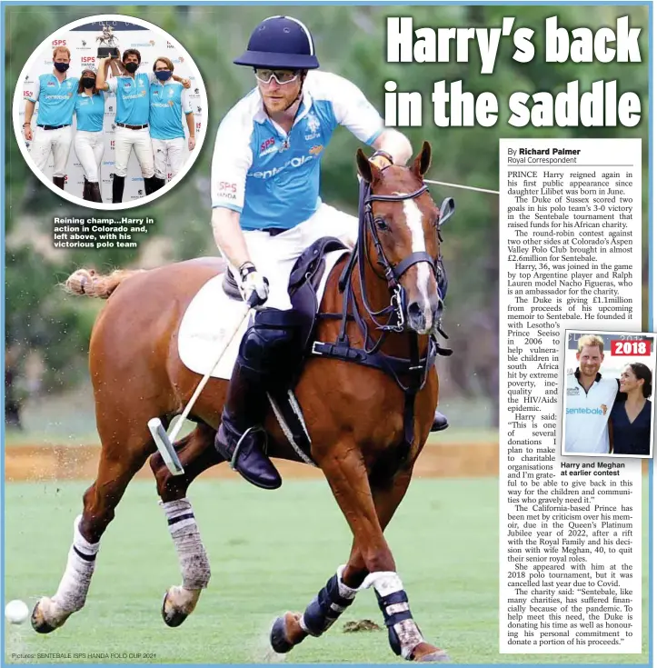  ?? Pictures: SENTEBALE ISPS HANDA POLO CUP 2021 ?? Reining champ...Harry in action in Colorado and, left above, with his victorious polo team