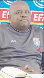  ?? (File pic) ?? Sihlangu Semnikati Head Coach, Dominic Kunene.