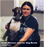  ?? COURTESY PHOTO ?? Katie Janness and her dog Bowie