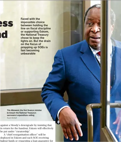  ?? Ruvan Boshoff ?? Tito Mboweni: the first finance minister to breach the National Treasury’s sacrosanct expenditur­e ceiling